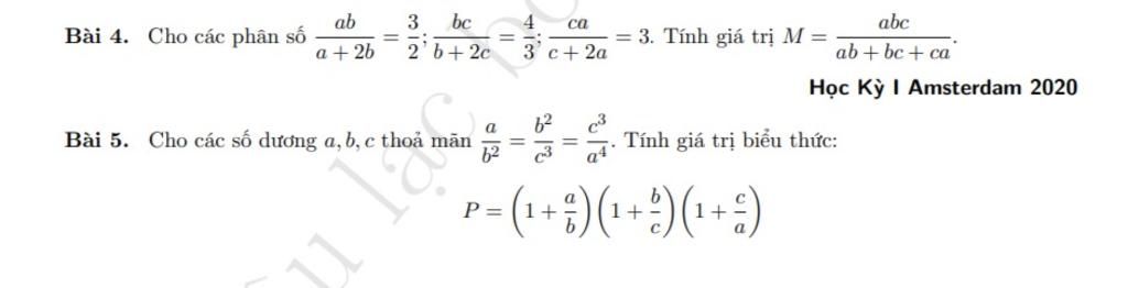Bài 4. Cho các phân số ab a + 2b = 3 bc 2b+2c Bài 5. Cho các số dương a ...