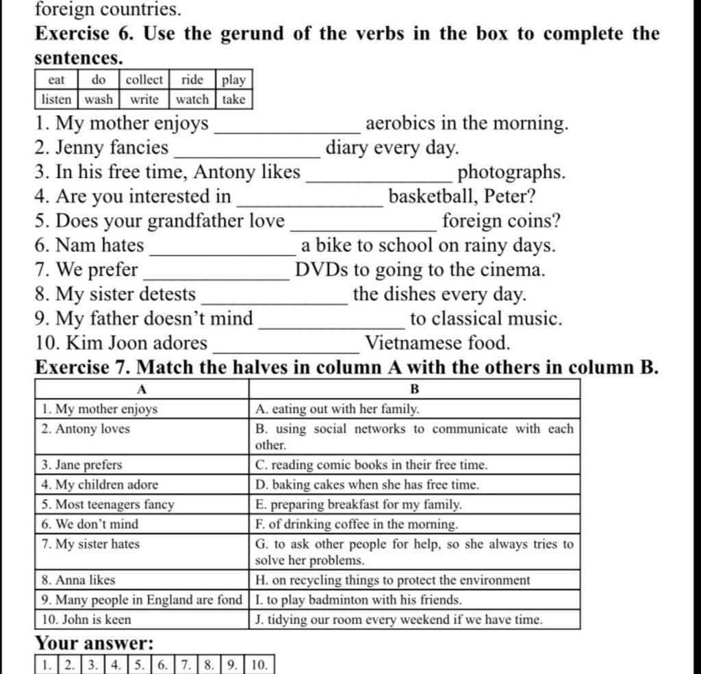 foreign countries. Exercise 6. Use the gerund of the verbs in the box ...