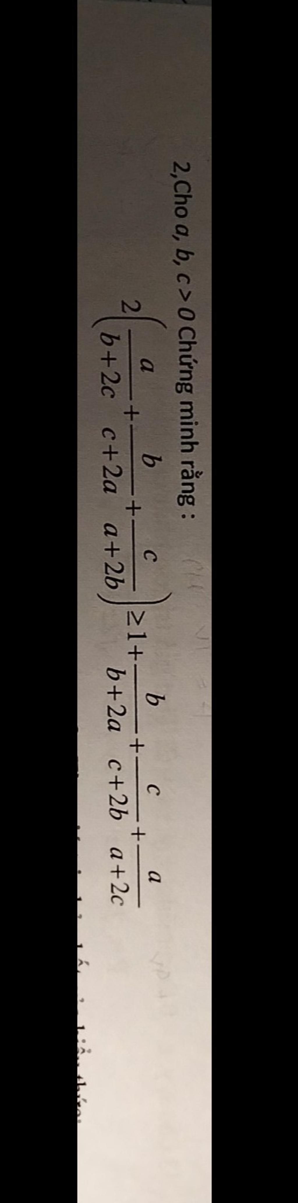 2,Cho a, b, c >0 Chứng minh rằng : a b b+2c c+2a a+21+- -+- C b C a b+ ...