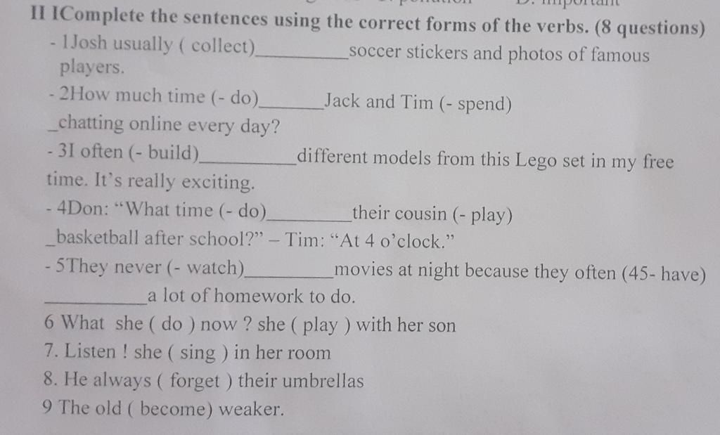 II IComplete the sentences using the correct forms of the verbs. (8 ...