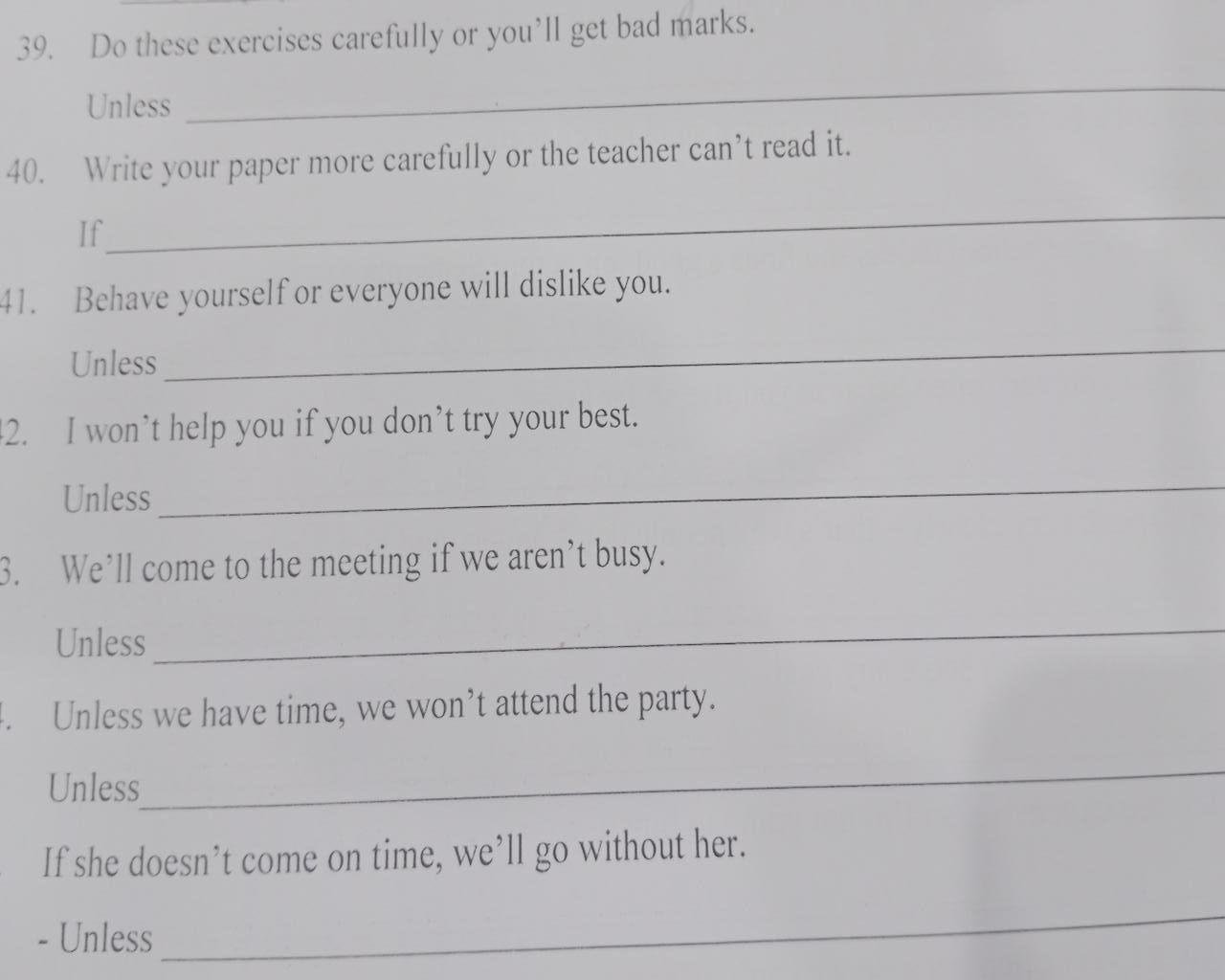 39. Do these exercises carefully or you'll get bad marks. Unless 40. Write your paper more