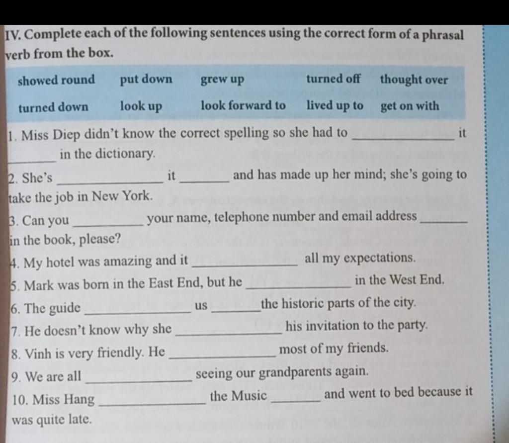 IV. Complete each of the following sentences using the correct form of ...