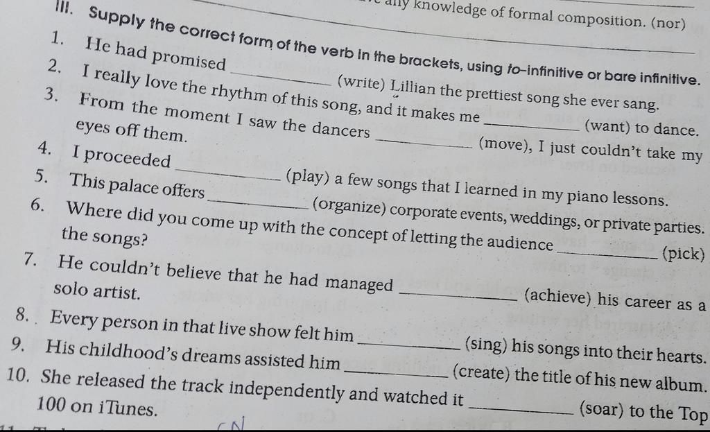 III. Supply the correct form of the verb in the brackets, using to ...