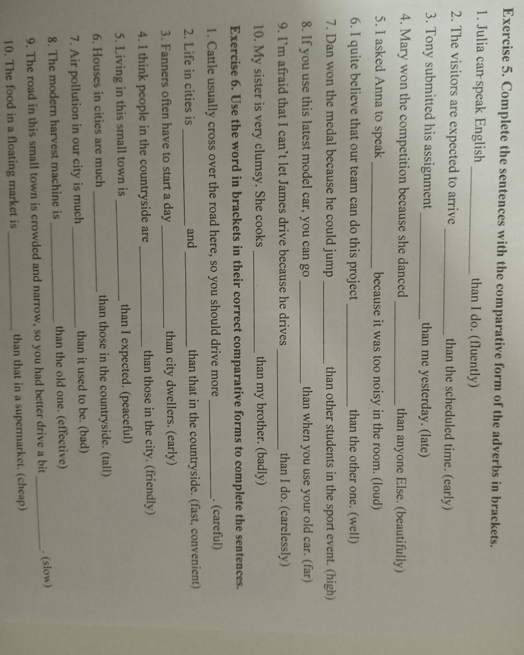 Exercise 5. Complete the sentences with the comparative form of the ...