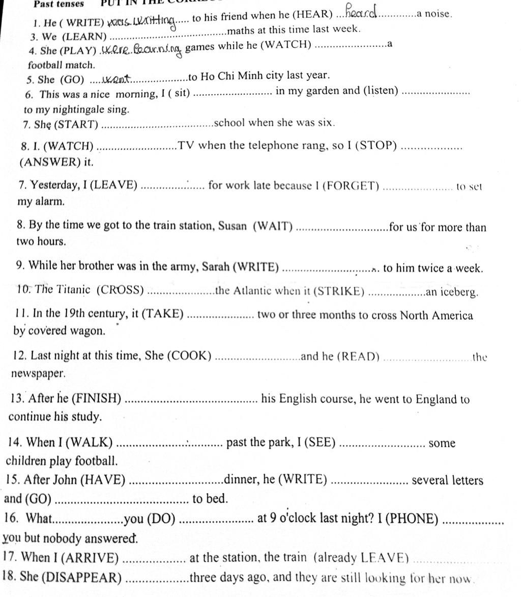 Past tenses 1. He (WRITE) S.LL.Xitting.... to his friend when he (HEAR ...