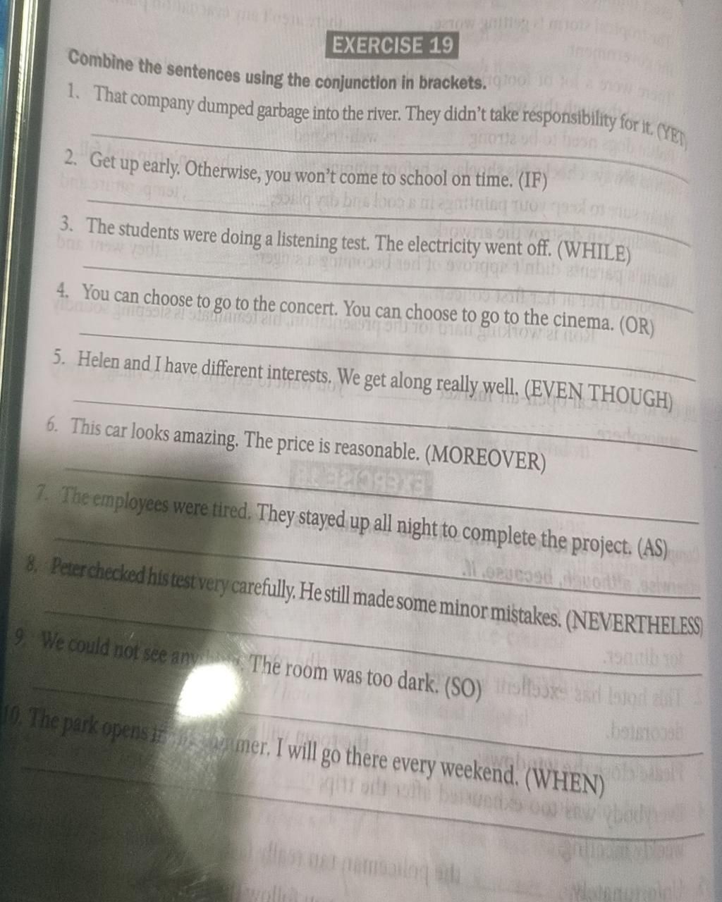 EXERCISE 19 Combine the sentences using the conjunction in brackets. 1 ...