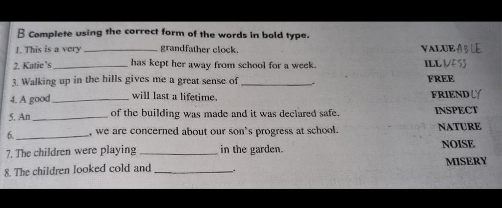 B Complete using the correct form of the words in bold type. I. This is ...