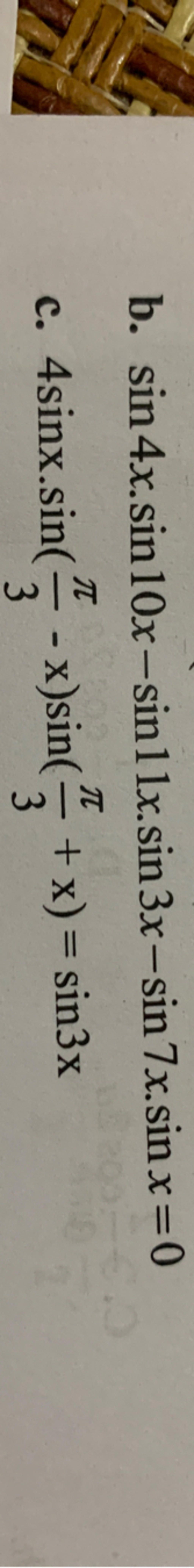 B Sin 4x sin 10x sin 11x sin 3x sin 7x sinx 0 T C 4sinx sin x sin 3 b-sin-4x-sin-10x-sin-11x-sin-3x-sin-7x-sinx-0-t-c-4sinx-sin-x-sin-3