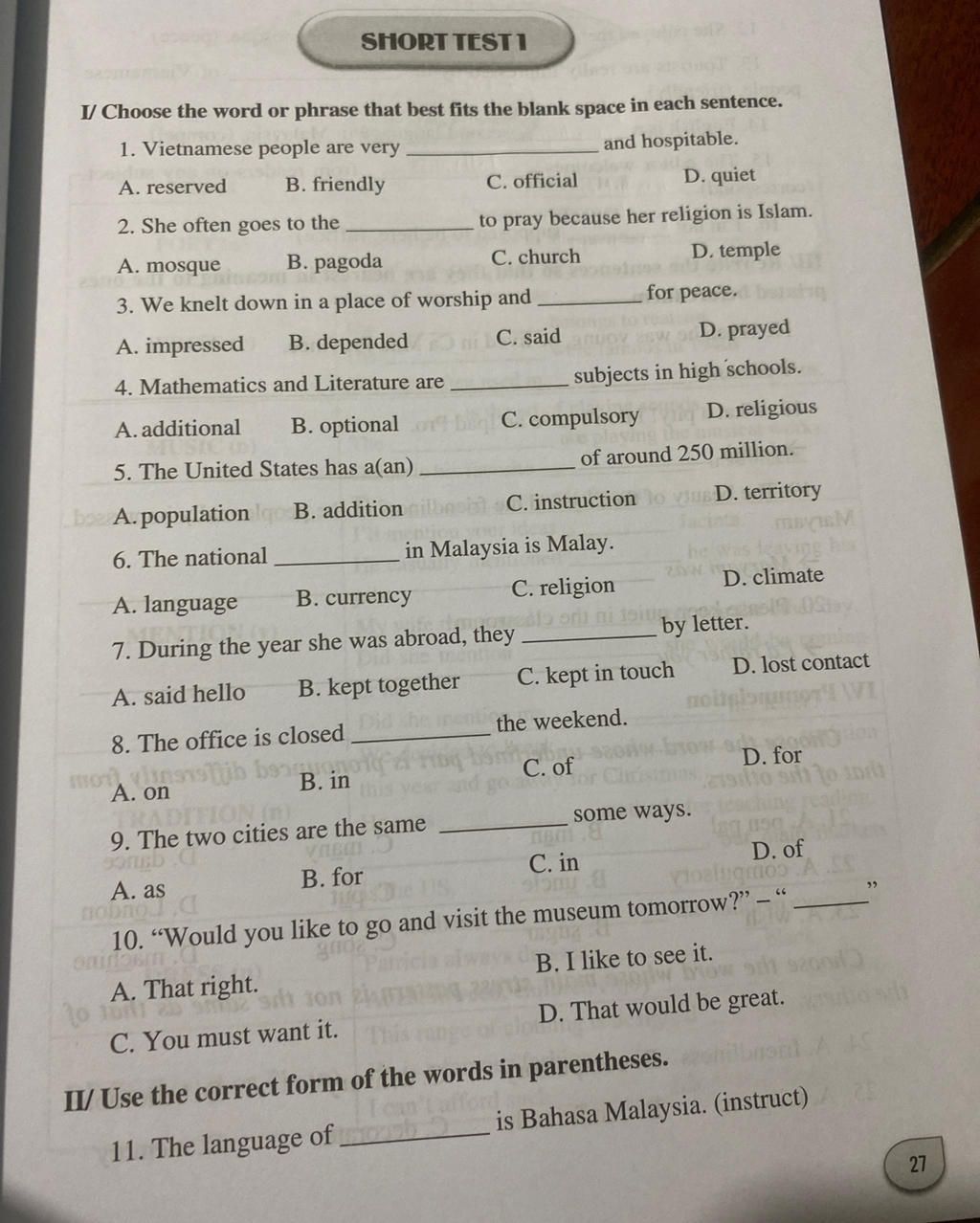 I/ Choose the word or phrase that best fits the blank space in each