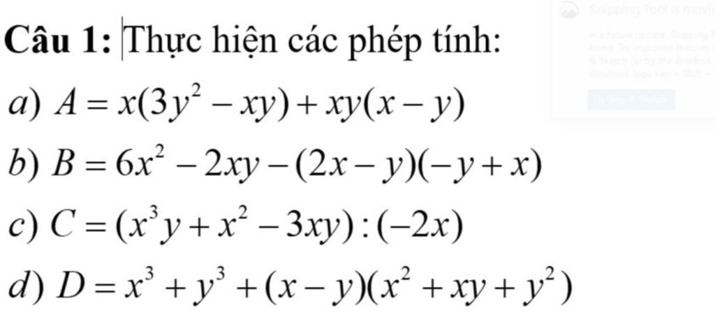 Câu 1 Thực Hiện Các Phép Tính A A X 3y² Xy Xy X−y B B 6x² 2xy 2x Y Y X C