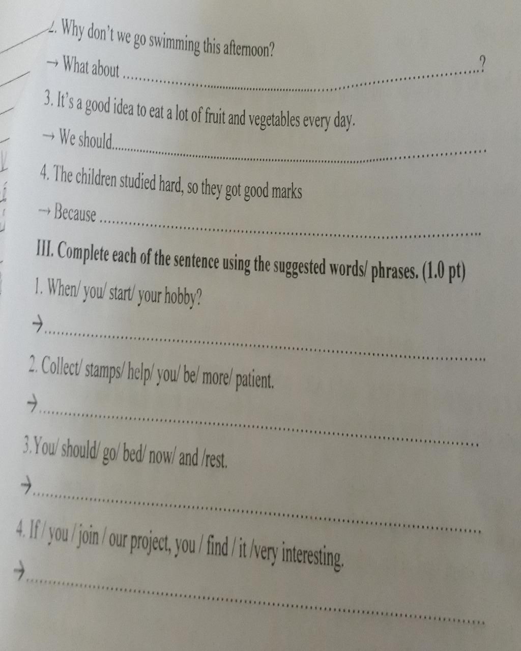 II Rewrite the following sentences so that the meaning stays the same ...