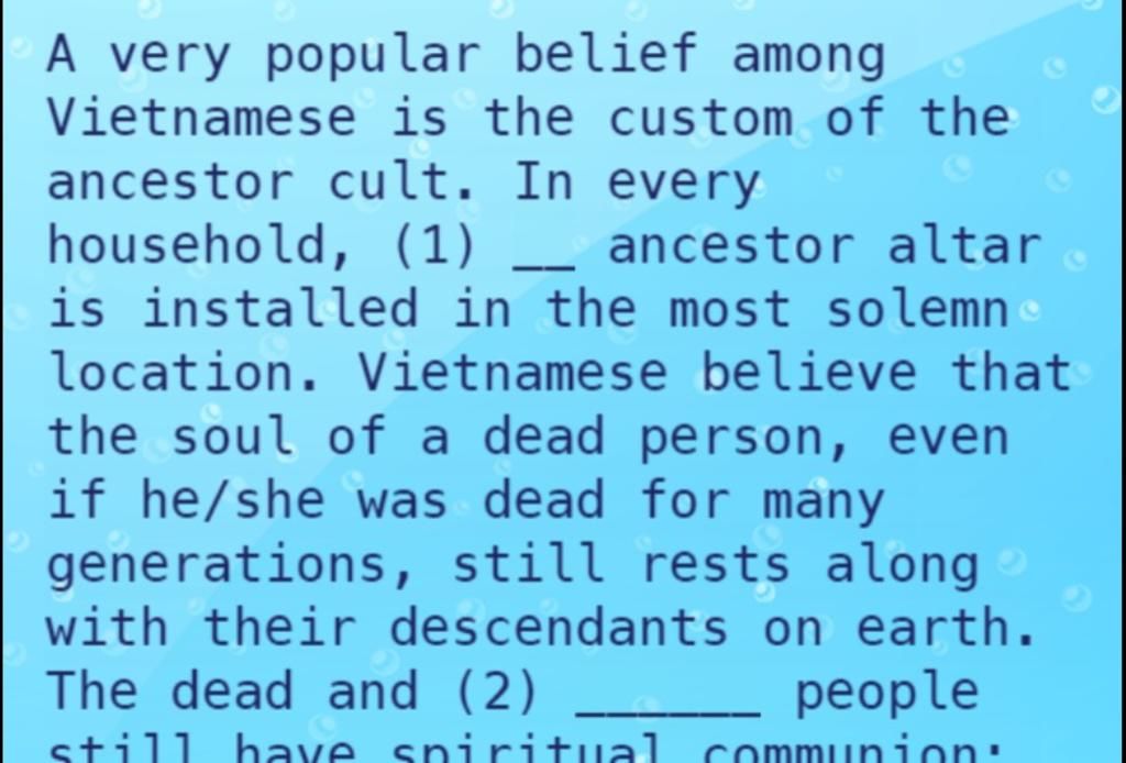 A very popular belief among Vietnamese is the custom of the ancestor
