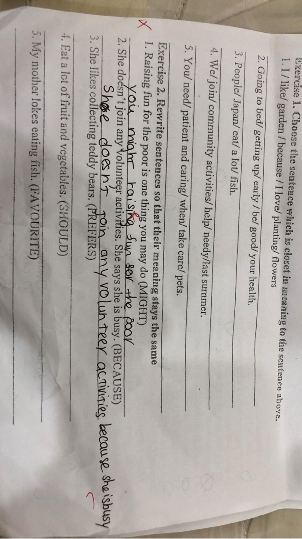 Exercise 1. Choose the sentence which is closet in meaning to the