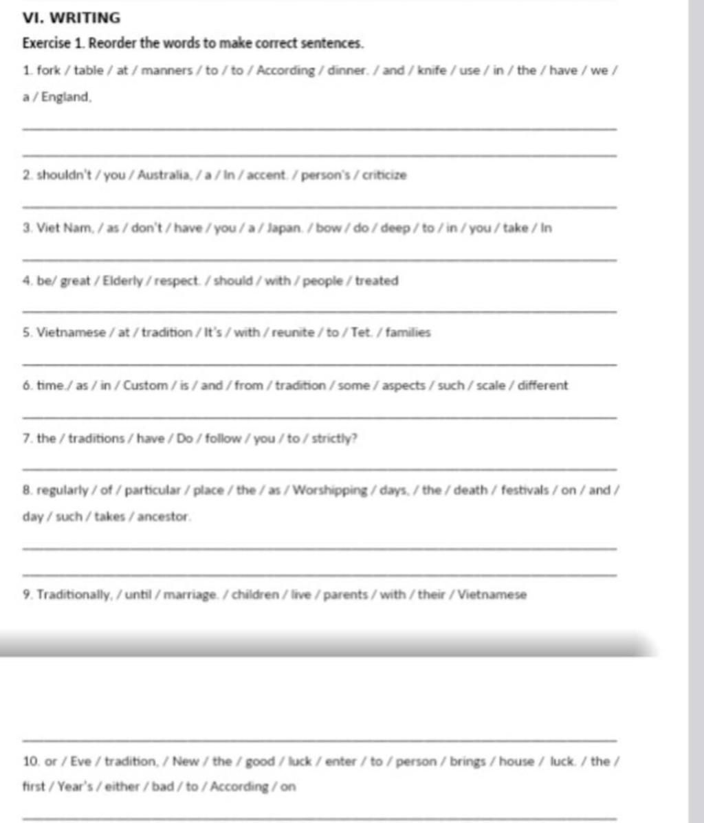 VI. WRITING Exercise 1. Reorder the words to make correct sentences. 1