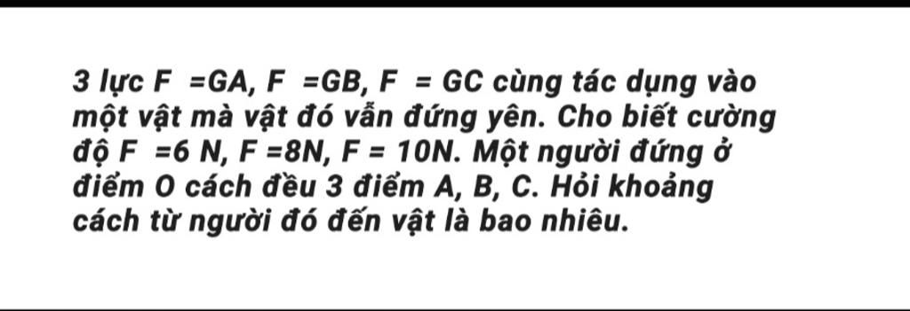 3 Lực F Ga F Gb F Gc Cùng Tác Dụng Vào Một Vật Mà Vật đó Vẫn đứng