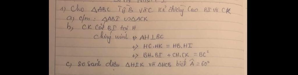 13 Cho AABC Từ B Vào Kẻ đường Cao BỊ Và CK A) C/m: AABI SDACK B₂ CK Cat ...