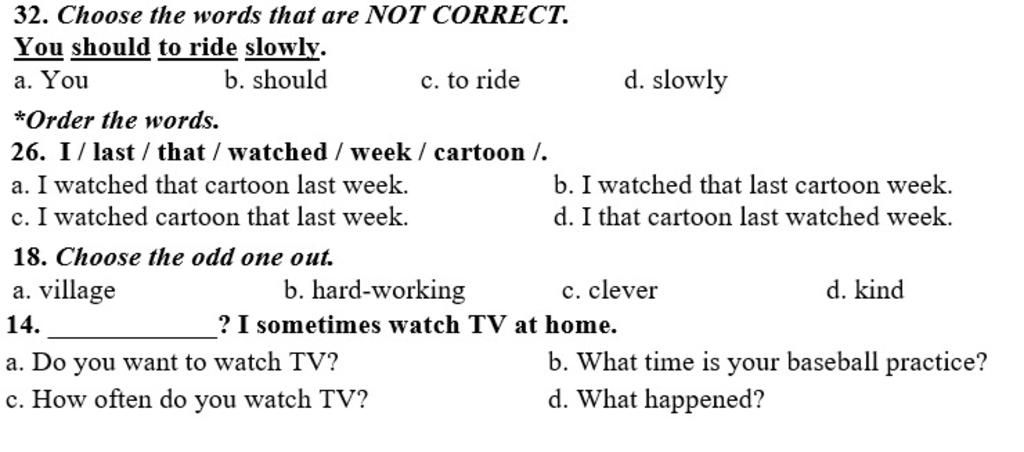 32. Choose The Words That Are NOT CORRECT. You Should To Ride Slowly. A ...