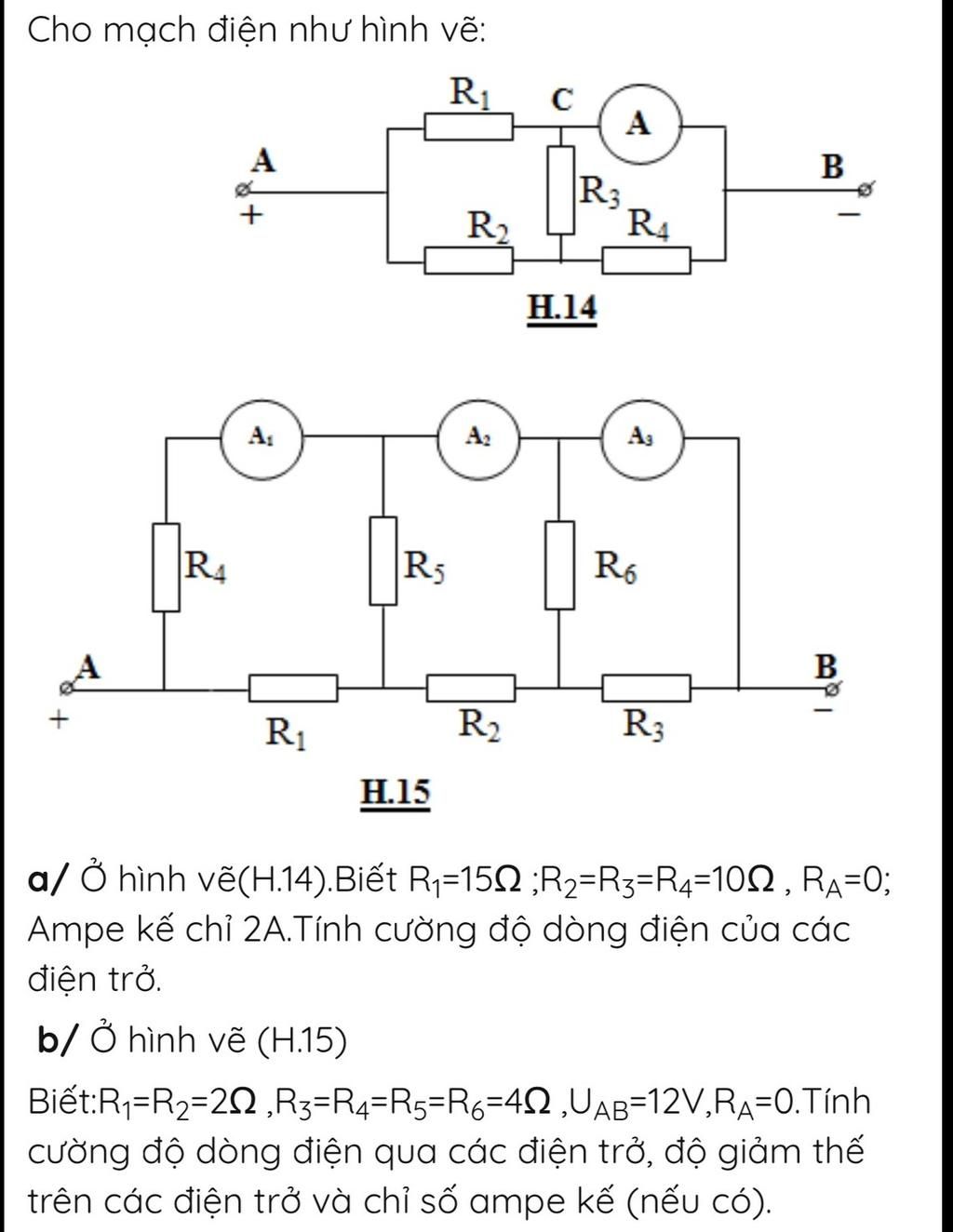 Cho mạch điện như hình vẽ: R1 C A B A + R₂ R3 H.14 R4 A1 A₂ Ag RA R5 R₁ ...