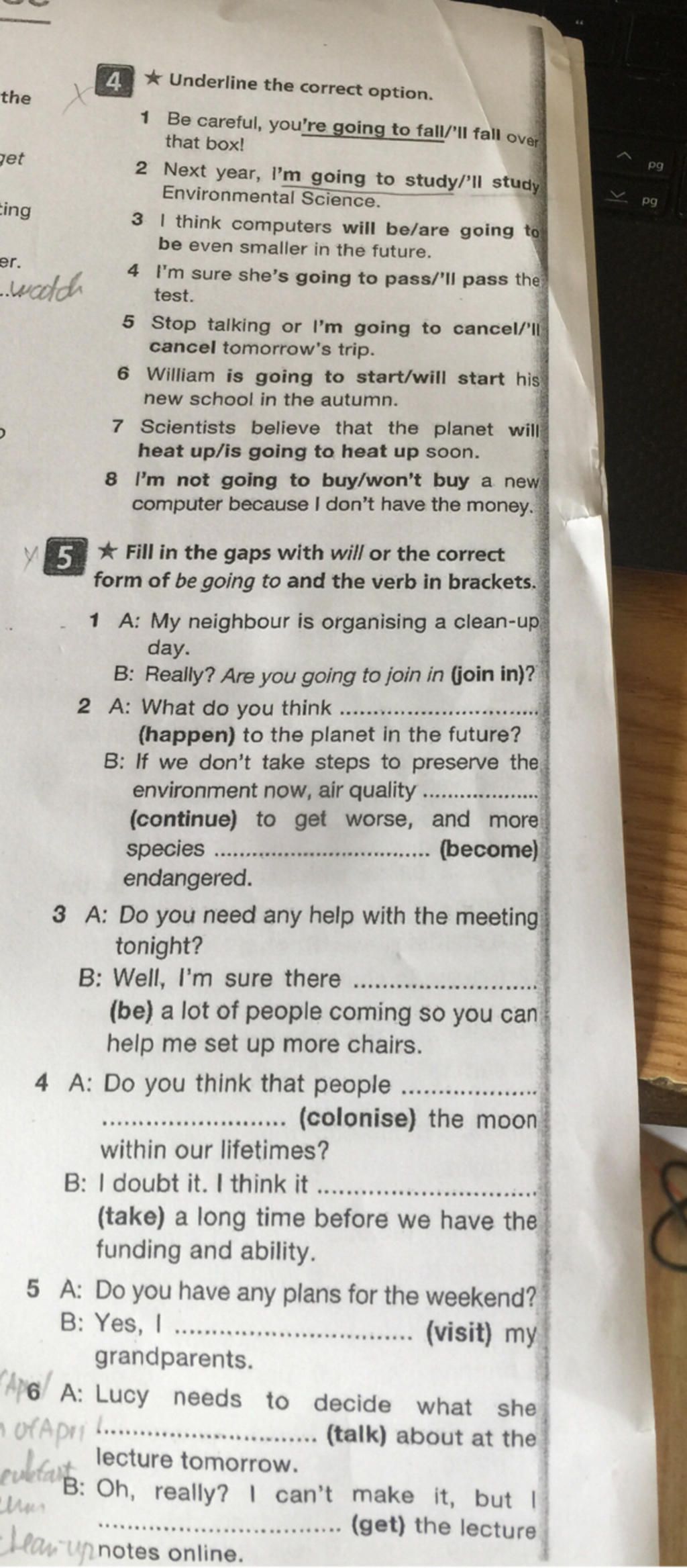 the get Cing er. wadd 4 Underline the correct option. 1 Be careful, you ...