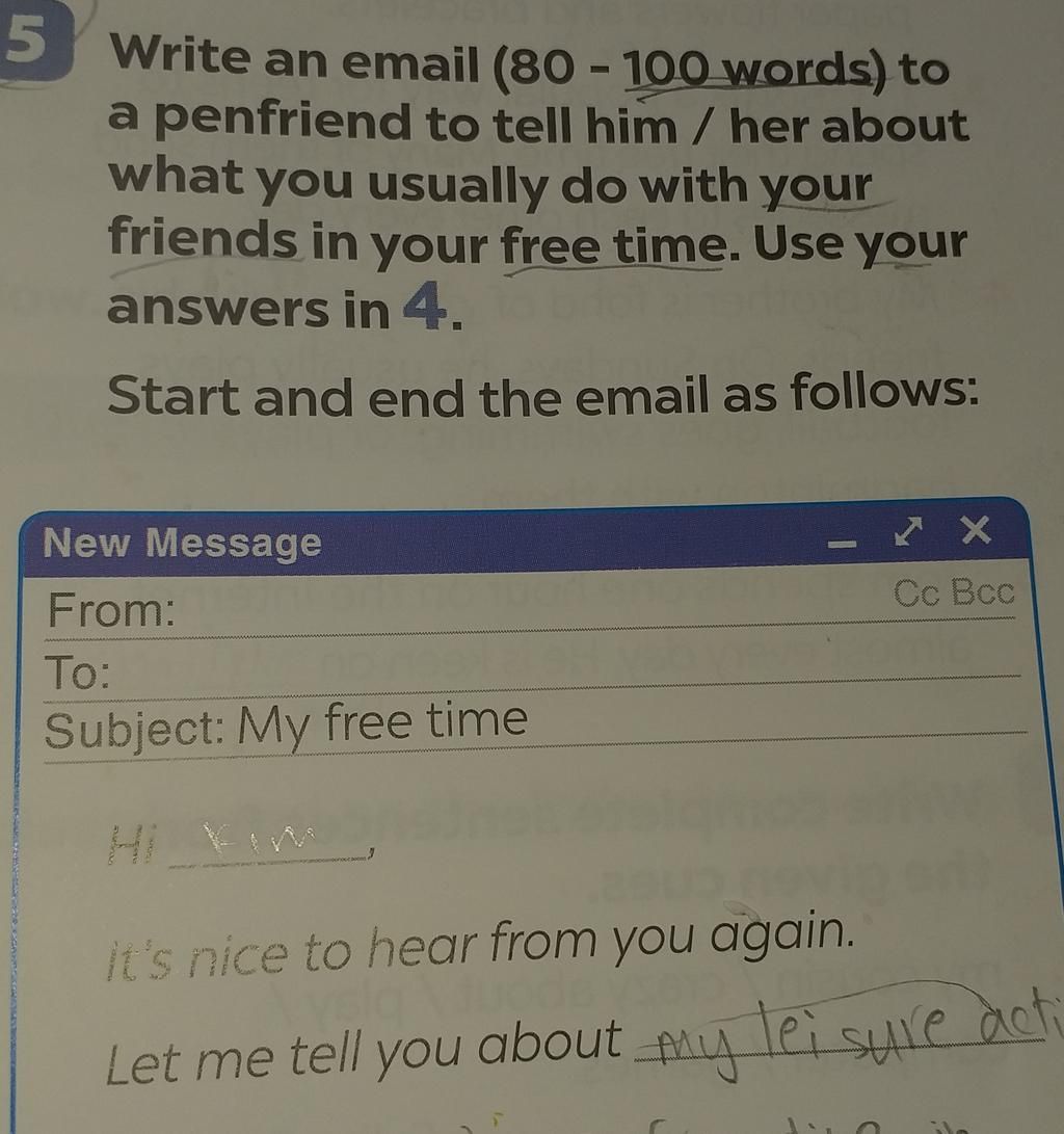 5 write an email 80 100 words to a penfriend to tell him her about
