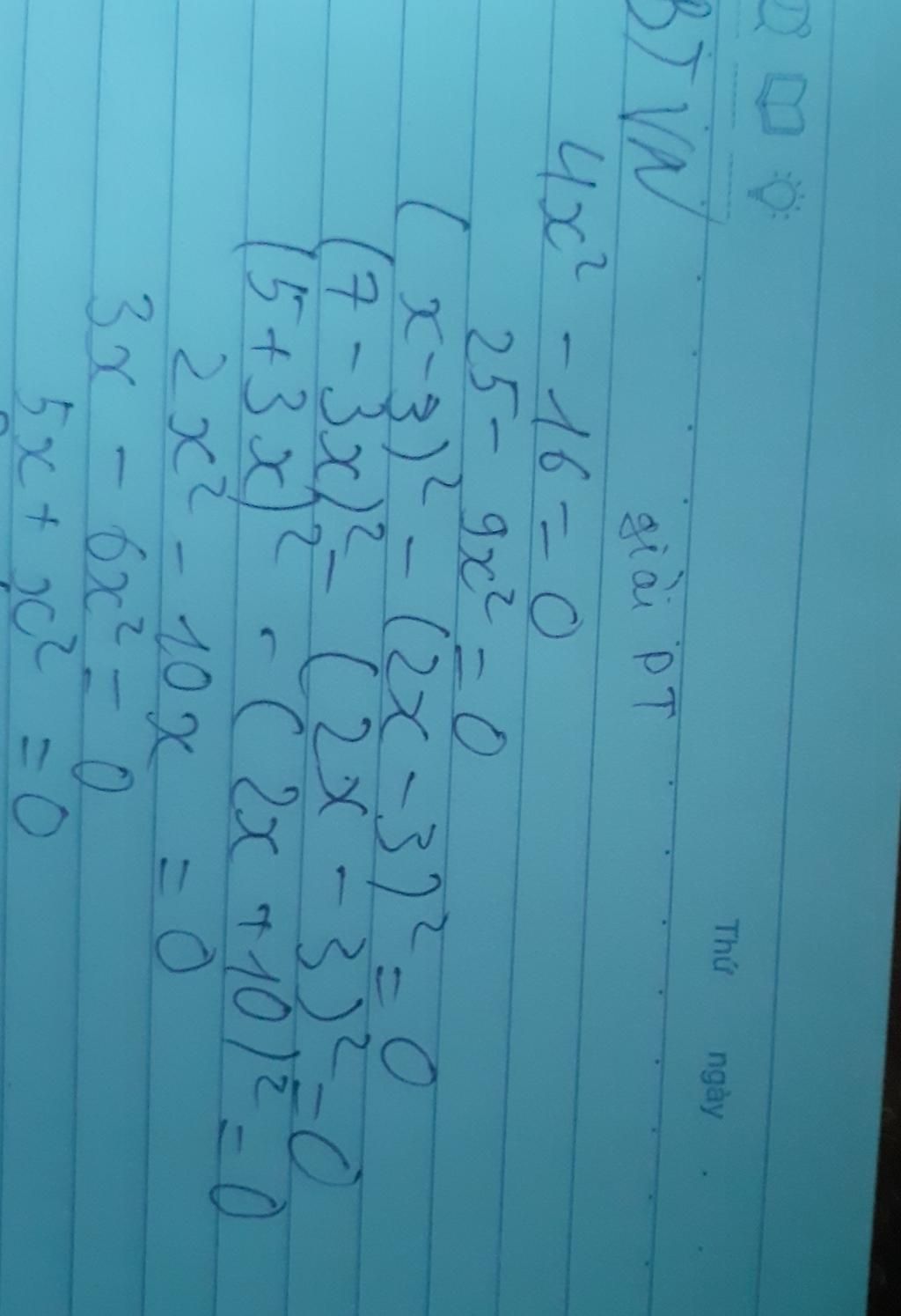 Thú Ngày 37 Vn 2 Giải Dt 4x²-16-0 25-9x²-0 (x-3)² - (2x-312-0 (7-3x)² 