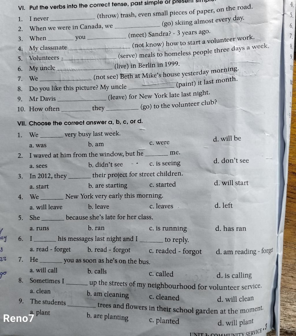 VI. Put the verbs into the correct tense, past simple or presell (throw) trash, even small