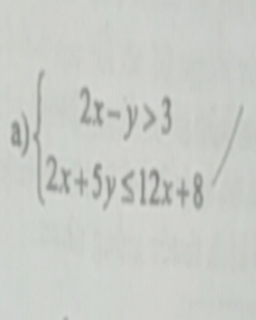 Bi u Di n Mi n Nghi m C a H B t Ph ng Tr nh Sau 2x y 3 2x 5y 12x 8