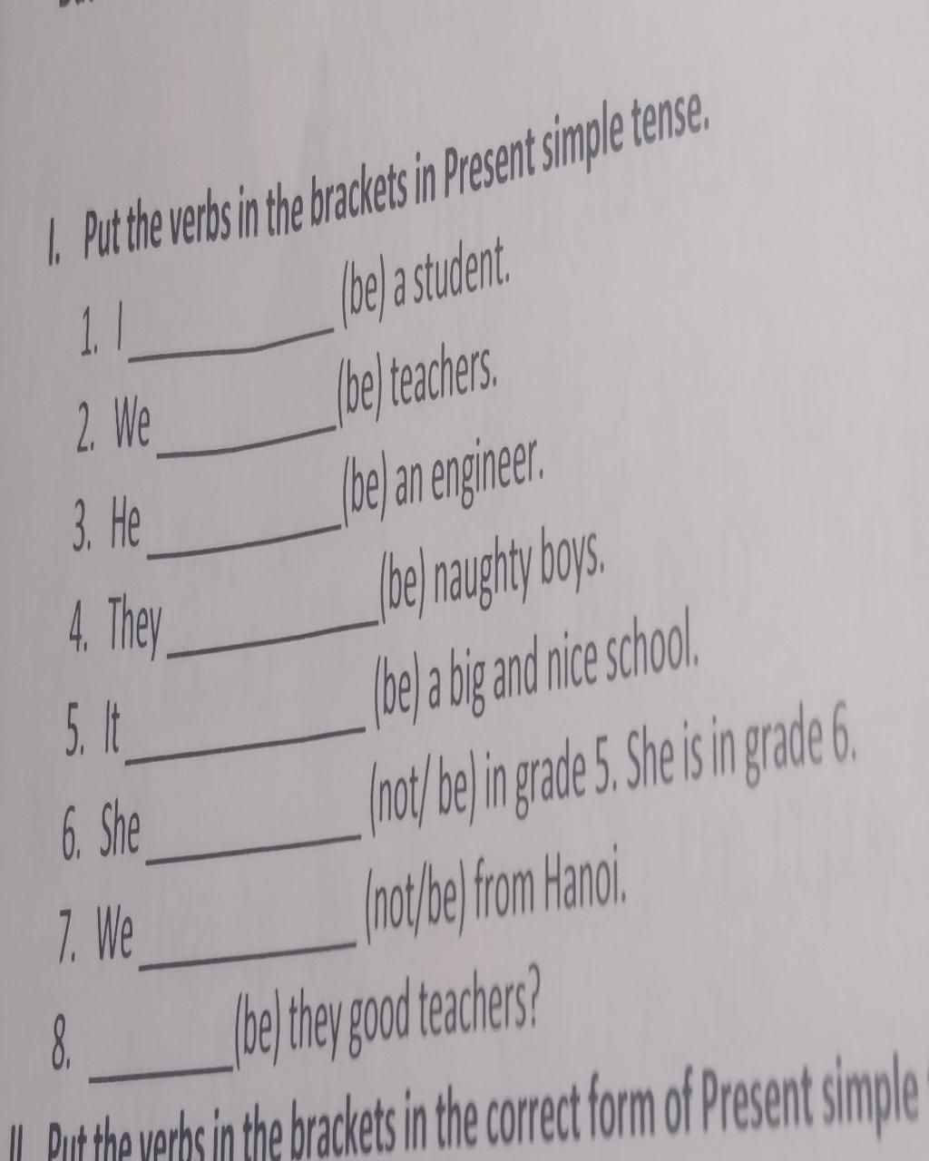1. Put the verbs in the brackets in Present simple tense. 1 (be) a ...