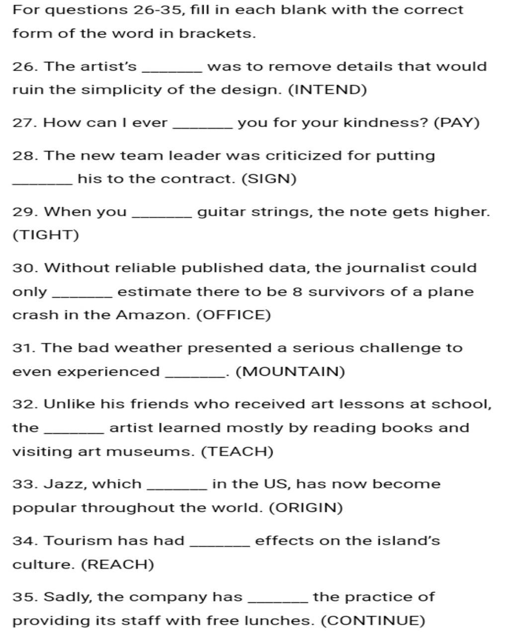 For questions 26-35, fill in each blank with the correct form of the ...