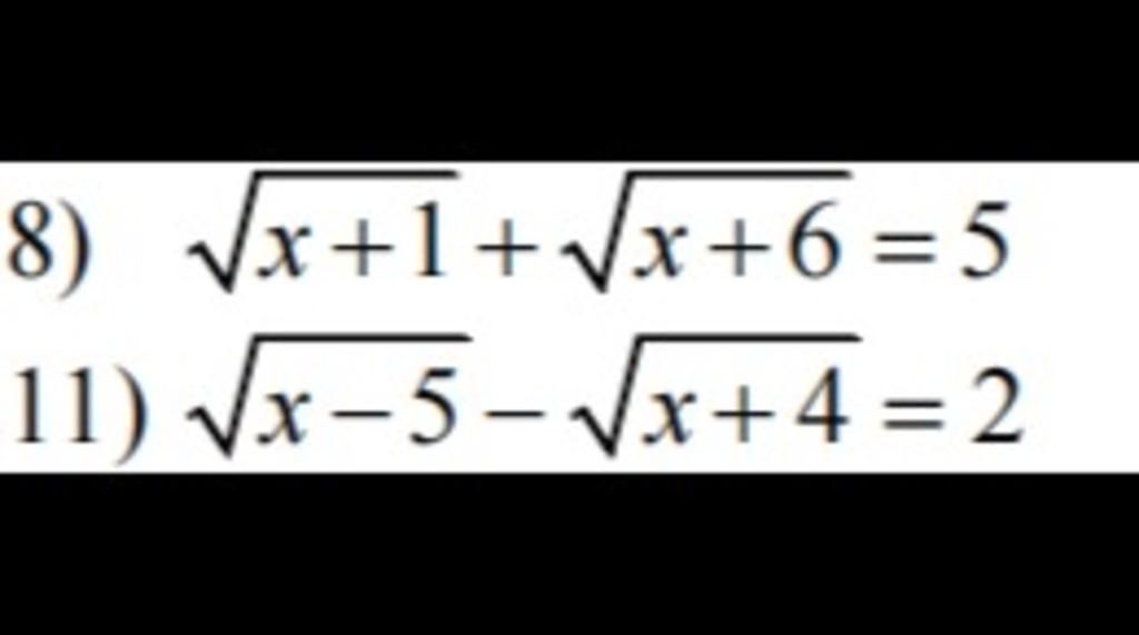 8) √x+1+√x+6=5 11) √x5√x+4=2 câu hỏi 7252851