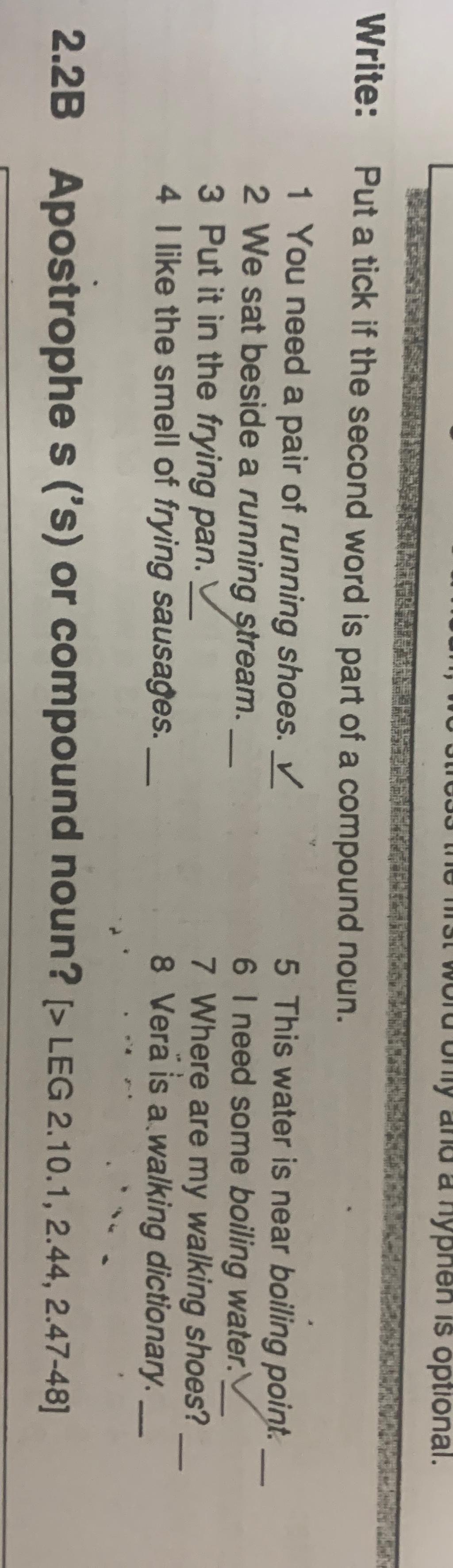 Hyphen is optional. Write Put a tick if the second word is part of a