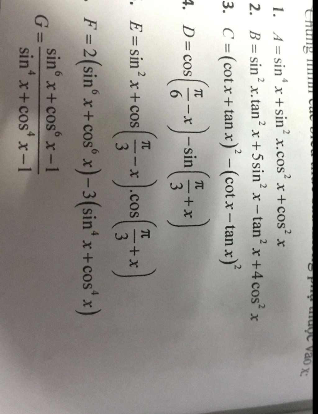 thung 1. A = sin^x+sin² x.cos² x+cos² x D 2. B = sin² x.tan² x+5 sin² x ...