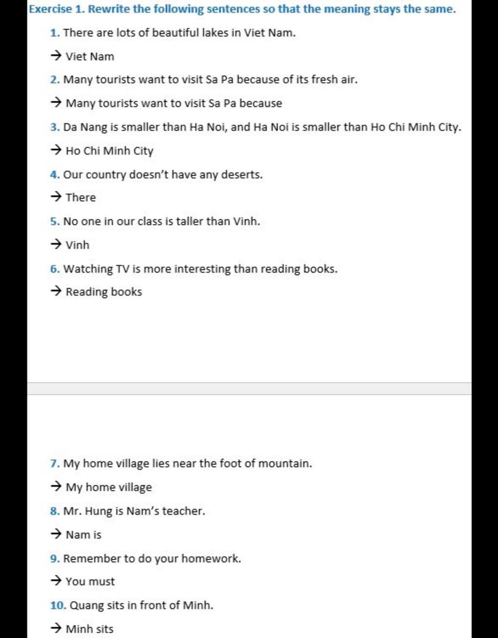 Exercise 1. Rewrite the following sentences so that the meaning stays