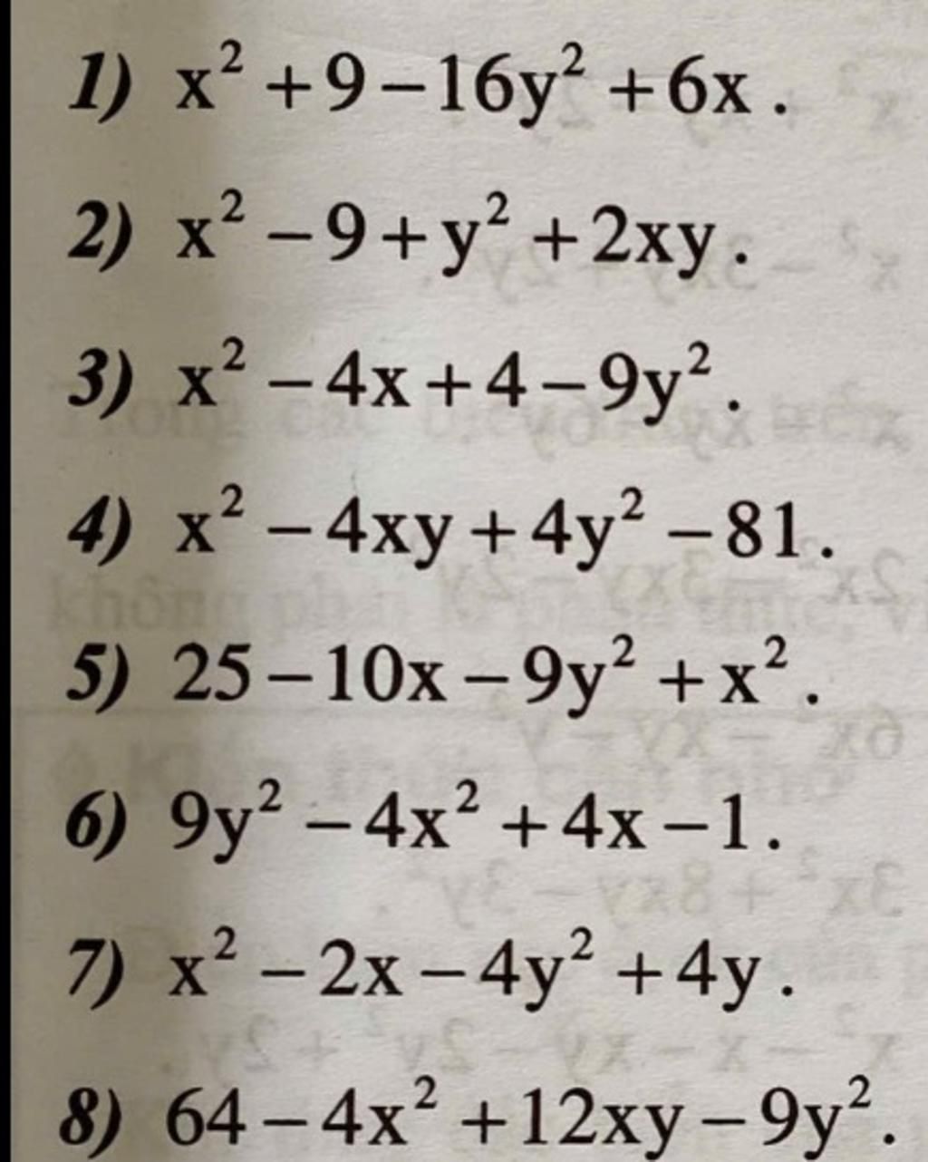 1) x²+916y²+6x. 2) x²9+ y²+2xy. 3) x²4x+49y². 4) x²4xy+4y² 81. 5