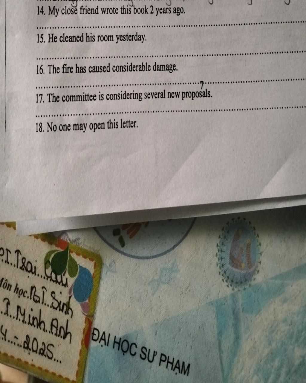 5 , 14. My close friend wrote this book 2 years ago. 15. He cleaned his room yesterday. 16. The