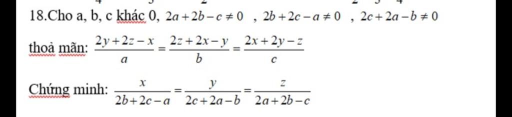 18.Cho a, b, c khác 0, 2a+2b−c+0, 2b+2c-a0 thoả mãn: wwwwww wwwwww. 2y ...