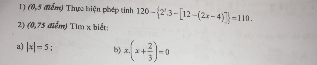 1) (0,5 điểm) Thực hiện phép tính 120−(23 –[12−(2x−4)]}= 2) (0,75 điểm ...