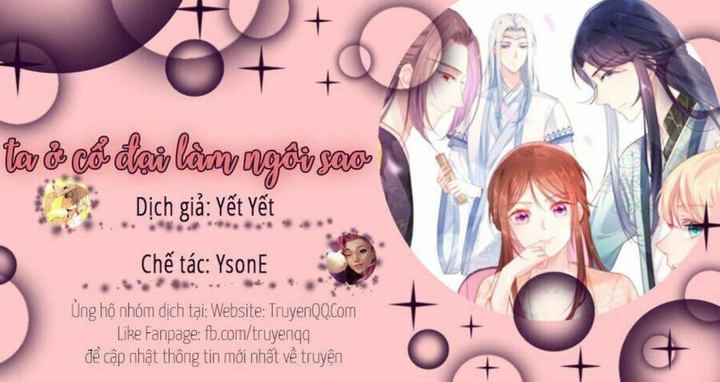 Ta Ở Cổ Đại Làm Ngôi Sao Chapter 3 - Trang 2