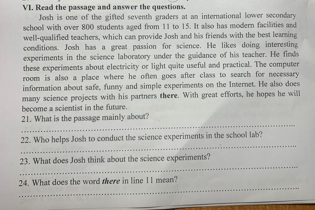 VI. Read the passage and answer the questions. Josh is one of the ...