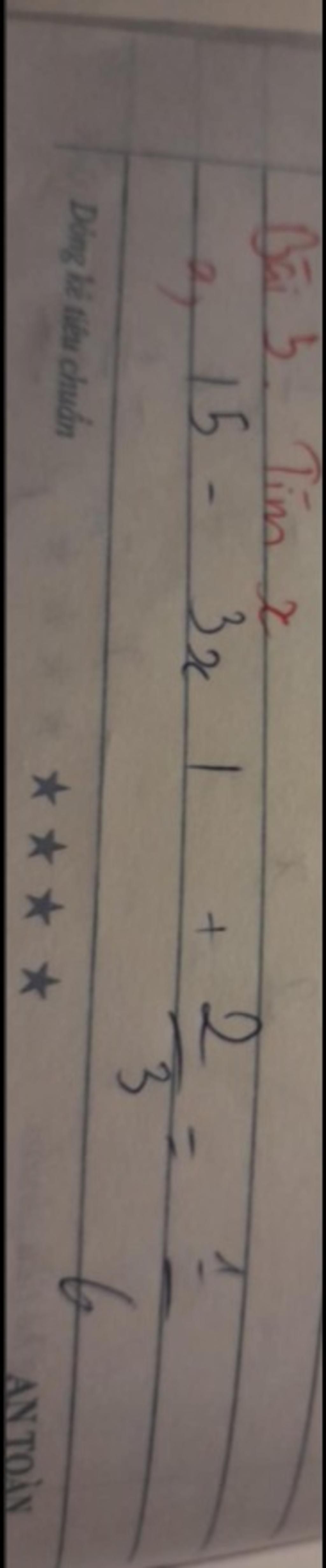 3x-1-2-bai-5-3-a-tim-x-15-3x-d-ng-k-ti-u-chu-n-3-6-an-to-n