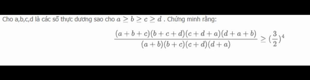32 ΔΙ Cho a,b,c,d là các số thực dương sao cho a >b>c>d . Chứng minh ...