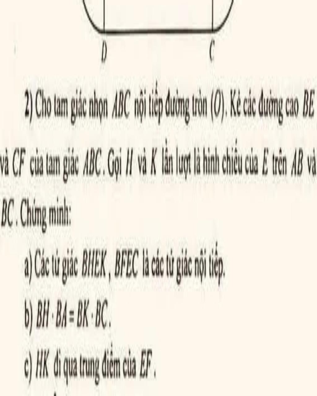 2) Cho tam giác thon ABC ni tip doing trin (0), Kecik during co BE BC ...