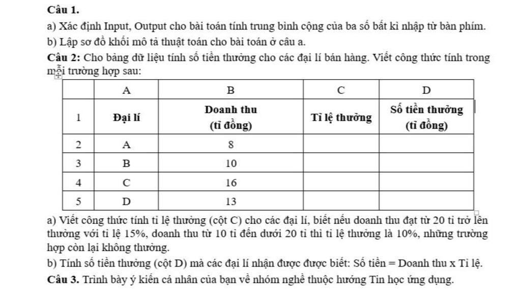 Câu 1. a) Xác định Input, Output cho bài toán tính trung bình cộng của ...