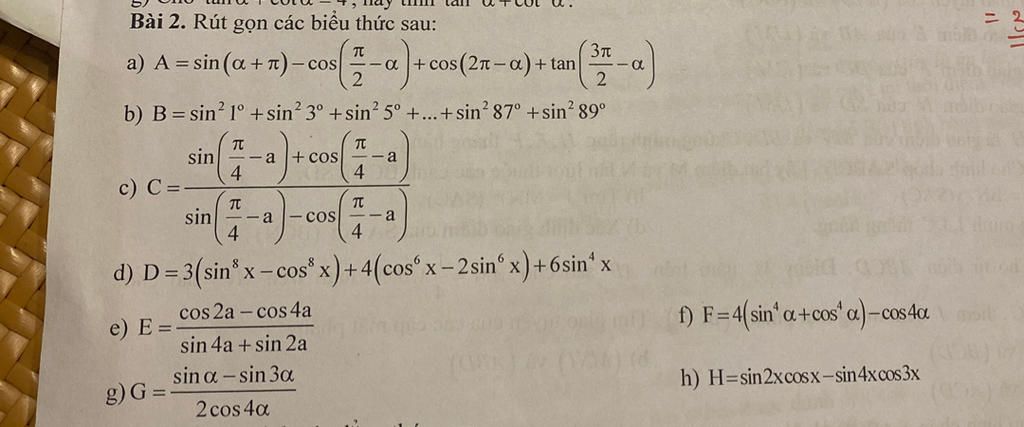 Bài 2. Rút gọn các biểu thức sau: Π 3元 a) A = sin (α+)-cos -a+cos(2л-α ...