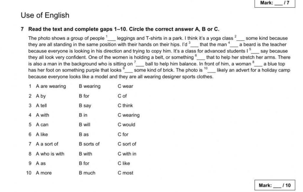 Mark: 17 Use of English 7 Read the text and complete gaps 1-10. Circle ...