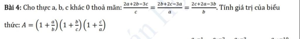 2a+2b-3c 2b+2c-3a 2c+2a-3b Bài 4: Cho thực a, b, c khác 0 thoả mãn ...